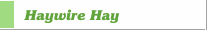Haywire Hay
