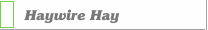 Haywire Hay